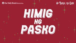 O' Banal Na Gabi: Himig Ng Pasko Mateeyo 1:23 Iwaperite tajorentsi ikenkithatakoetziri awinkatharite Jesokirishito: owakirari inimotakiri tajorentsi