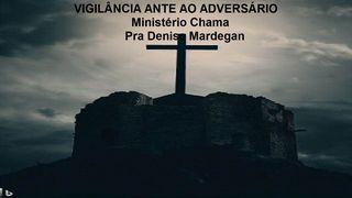 Vigilância Ante Ao Adversário 1João 1:5-6 Bíblia Sagrada, Nova Versão Transformadora