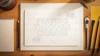 Praying Through Change Exodus 6:8-9 Contemporary English Version (Anglicised) 2012