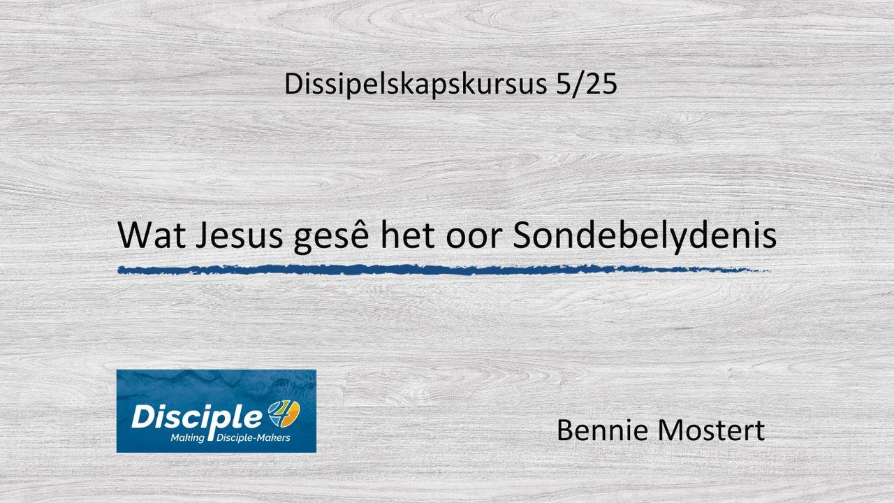 Wat Jesus Gesê Het Oor Sondebelydenis