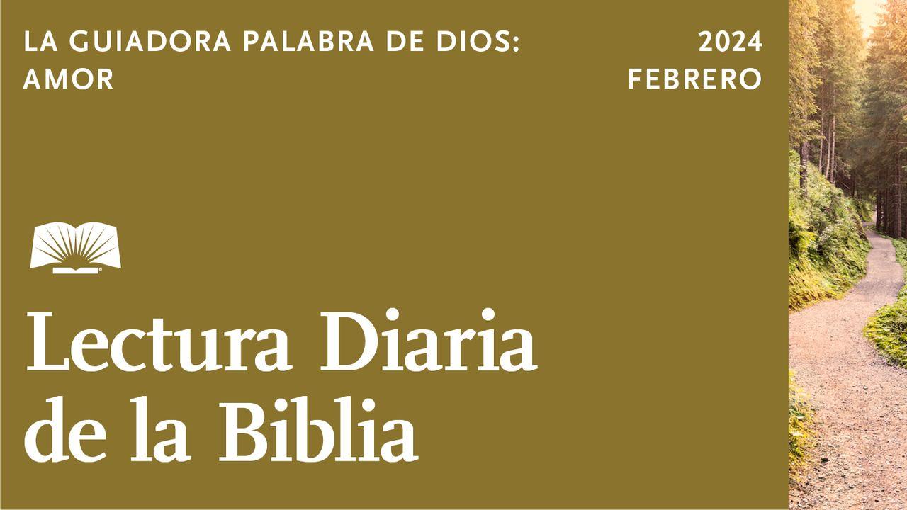 Lectura Diaria de la Biblia de febrero de 2024. La guiadora palabra de Dios: Amor