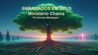 Enraizados Em Deus Efésios 3:17-19 Almeida Revista e Atualizada