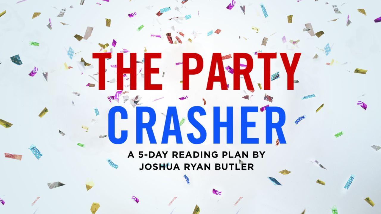 The Party Crasher