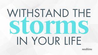 How to Withstand Storms in Your Life James 1:12 American Standard Version