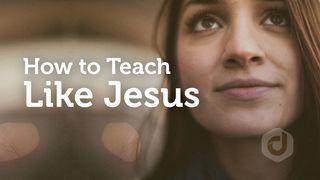 How To Teach Like Jesus Mark 7:6-7 Ooratha Caaquwaa