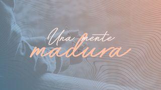 Una Mente Madura Romanos 8:5-17 Biblia Reina Valera 1960