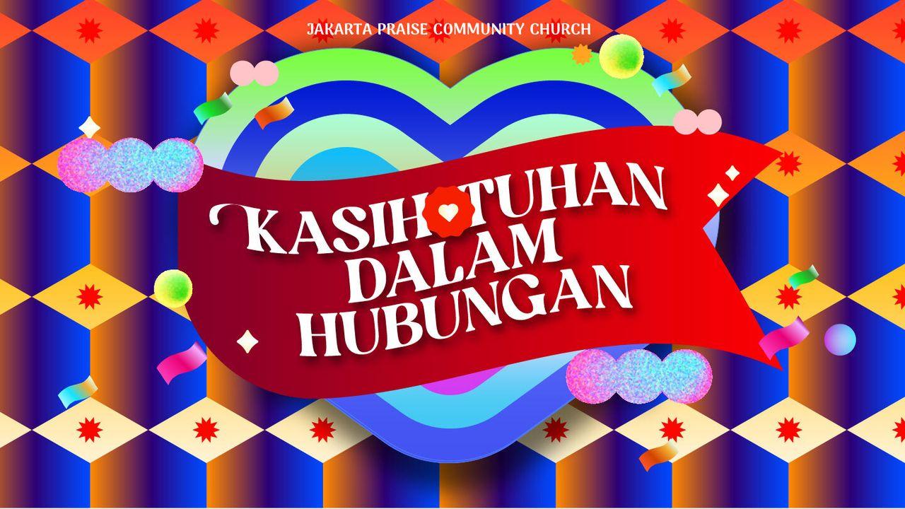 Kasih Tuhan Dalam Hubungan