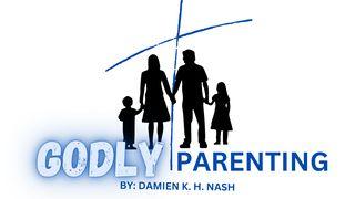 Godly Parenting: What Does the Bible Say About the Purpose of Having Children? Przypowieści Salomona 22:6 Biblia, to jest Pismo Święte Starego i Nowego Przymierza Wydanie pierwsze 2018