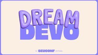 Dream Devo - SEU Conference Эге дөс 15:13 Ыдыктыг Библия