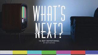 What's Next? Revelation Series With Skip Heitzig Genesis 49:10 Contemporary English Version (Anglicised) 2012