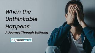 When the Unthinkable Happens: A Journey Through Suffering ဆာလံက်မ္း 62:1 ျမန္​မာ့​စံ​မီ​သမၼာ​က်မ္