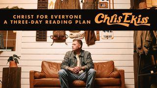 Christ for Everyone - a Three-Day Reading Plan by Chris Ekiss Juan 10:27 Nueva Versión Internacional - Español