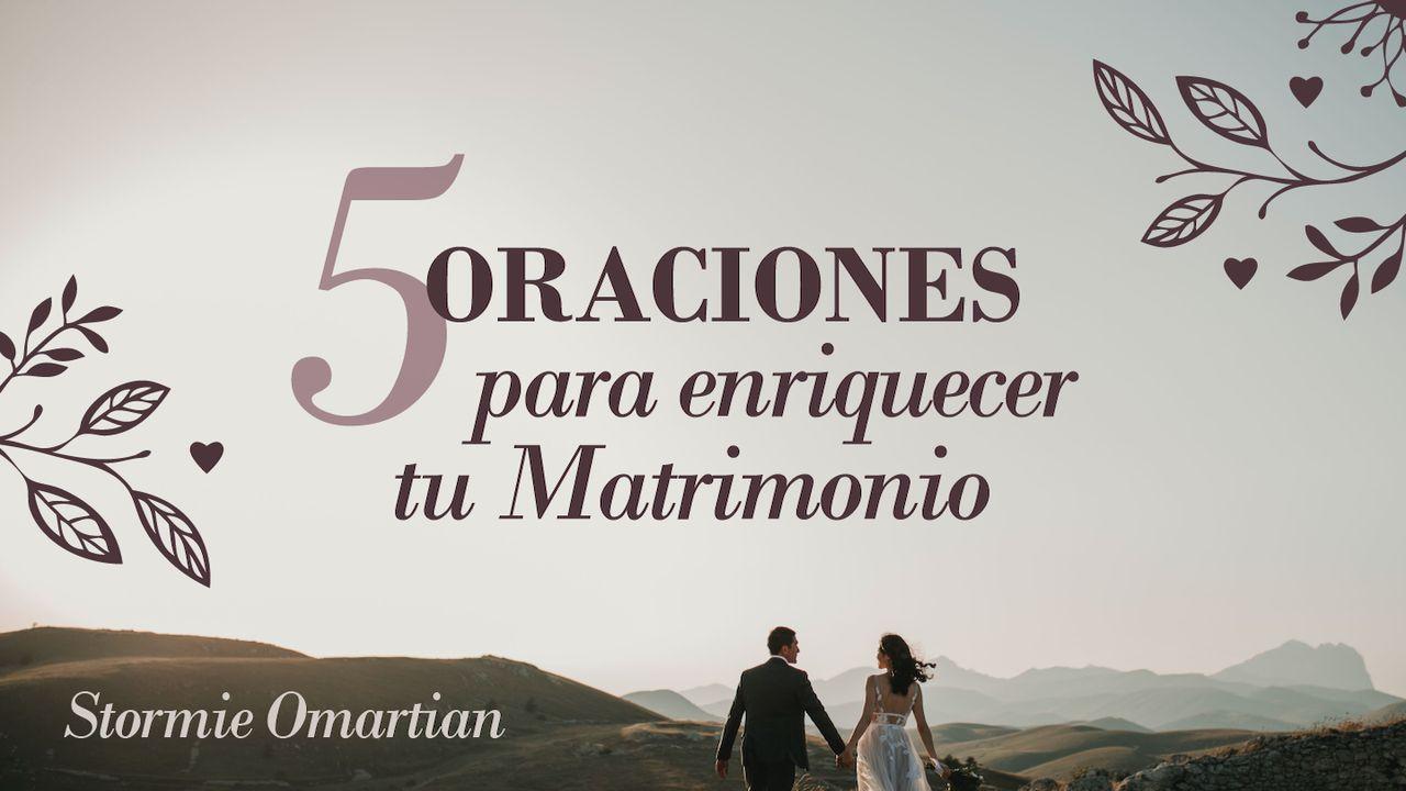 5 Oraciones para enriquecer tu matrimonio