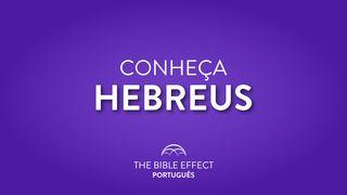 CONHEÇA Hebreus Hebreus 10:19-22 Almeida Revista e Corrigida