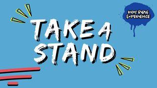 Kids Bible Experience | Take a Stand တရားသူႀကီးမွတ္စာ 6:11 ျမန္​မာ့​စံ​မီ​သမၼာ​က်မ္