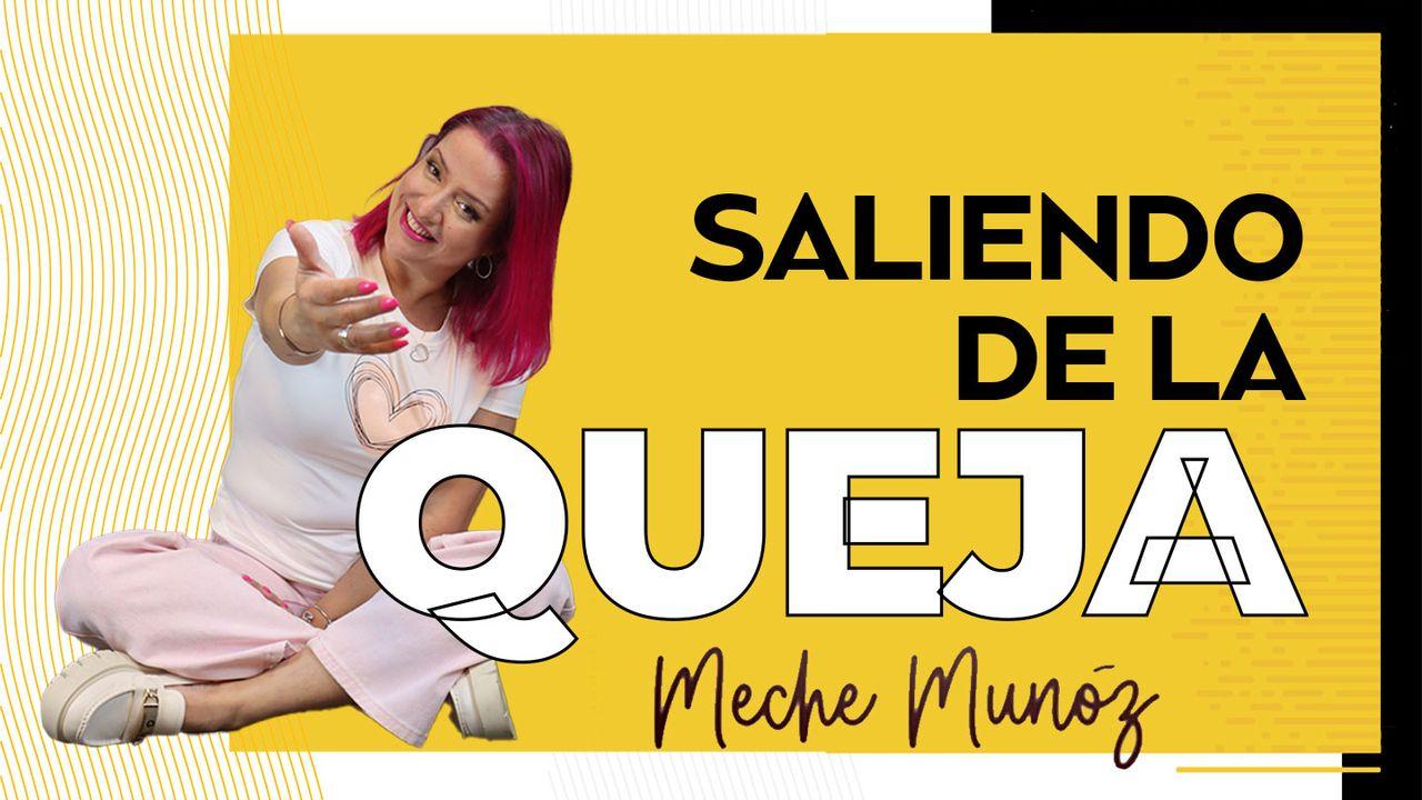 Saliendo de la Queja