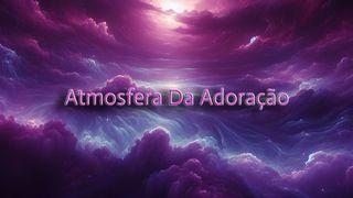 Atmosfera Da Adoração Hebreus 9:11-15 Nova Almeida Atualizada