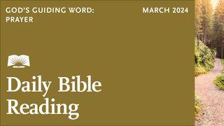 Daily Bible Reading—March 2024, God’s Guiding Word: Prayer Nehemiah 9:12 New Century Version