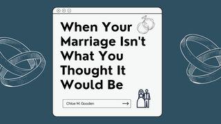 When Your Marriage Isn't What You Thought It Would Be Przypowieści Salomona 22:2 Biblia, to jest Pismo Święte Starego i Nowego Przymierza Wydanie pierwsze 2018