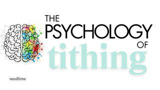 The Psychology of Tithing: How Tithing Shapes Our Minds and Lives Przysłów 19:17 UWSPÓŁCZEŚNIONA BIBLIA GDAŃSKA