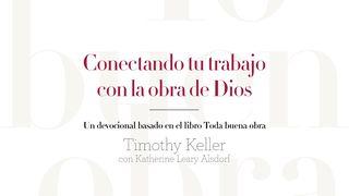 Conectando Tu Trabajo Con La Obra De Dios Genesis 2:3 Contemporary English Version (Anglicised) 2012