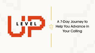  Level Up: A 7-Day Journey to Help You Advance in Your Calling Exodus 23:30 New Living Translation