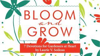 Bloom and Grow: 7 Devotions for Gardeners at Heart Psalms 96:10 New International Version