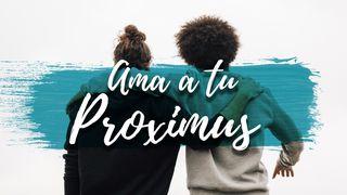 Ama a Tu Proximus 1 TESALONICENSES 5:15 La Palabra (versión española)