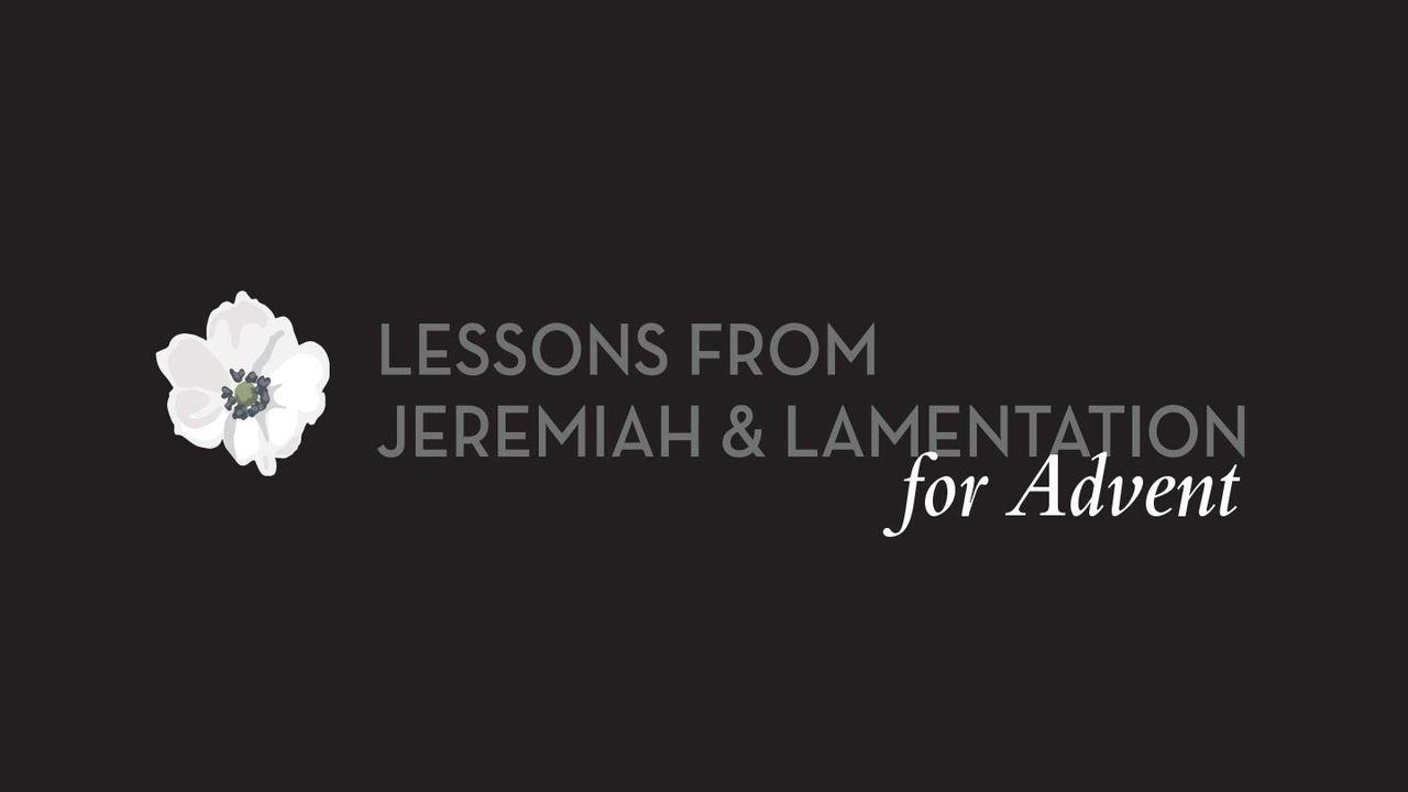 From Darkness To Light, From Sorrow To Hope: Lessons From Jeremiah And Lamentations