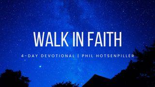 Walk in Faith Romans 4:22-25 New International Version