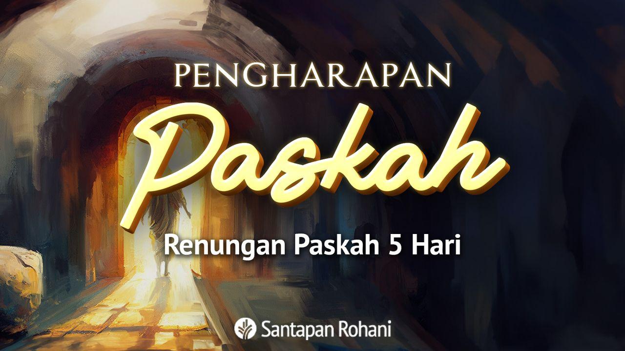 Pengharapan Paskah | Renungan Paskah 5 Hari