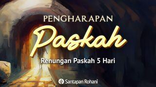 Pengharapan Paskah | Renungan Paskah 5 Hari Yohanes 13:14-15 Terjemahan Sederhana Indonesia