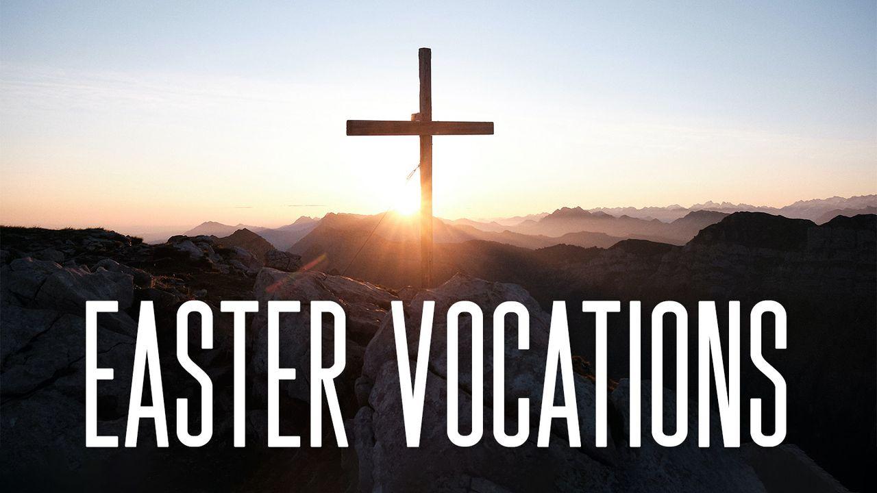 Easter Vocations Part II