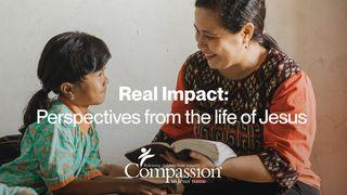 Real Impact: Perspectives From the Life of Jesus St. Matiu 3:17 Taroha Goro mana Usuusu Maea
