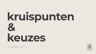 DagelijkseBroodkruimels - Kruispunten & Keuzes Deuteronomium 5:32-33 Het Boek