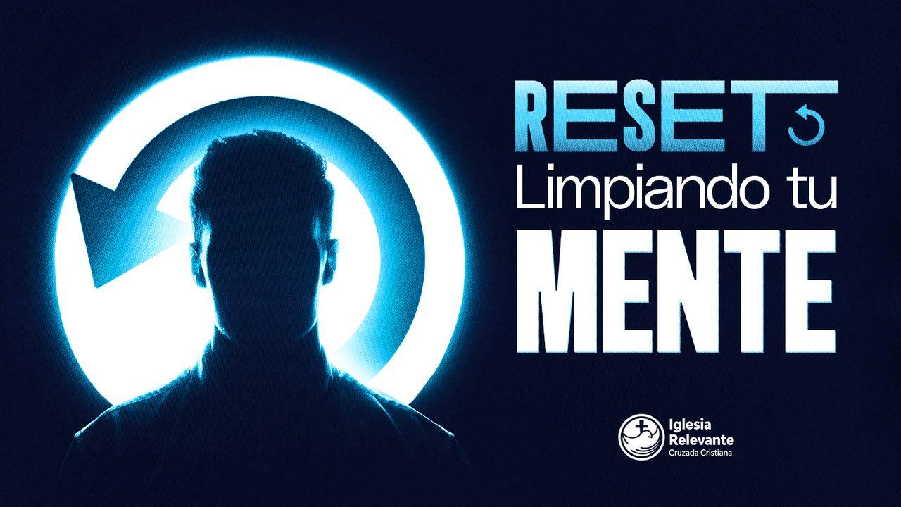 RESET: Limpiando Tu Mente