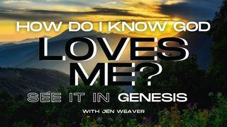 How Do I Know God Loves Me? God’s Love in Genesis 創世記 1:4-5 リビングバイブル