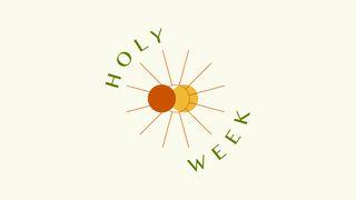 Grace College Holy Week Luke 19:45 King James Version