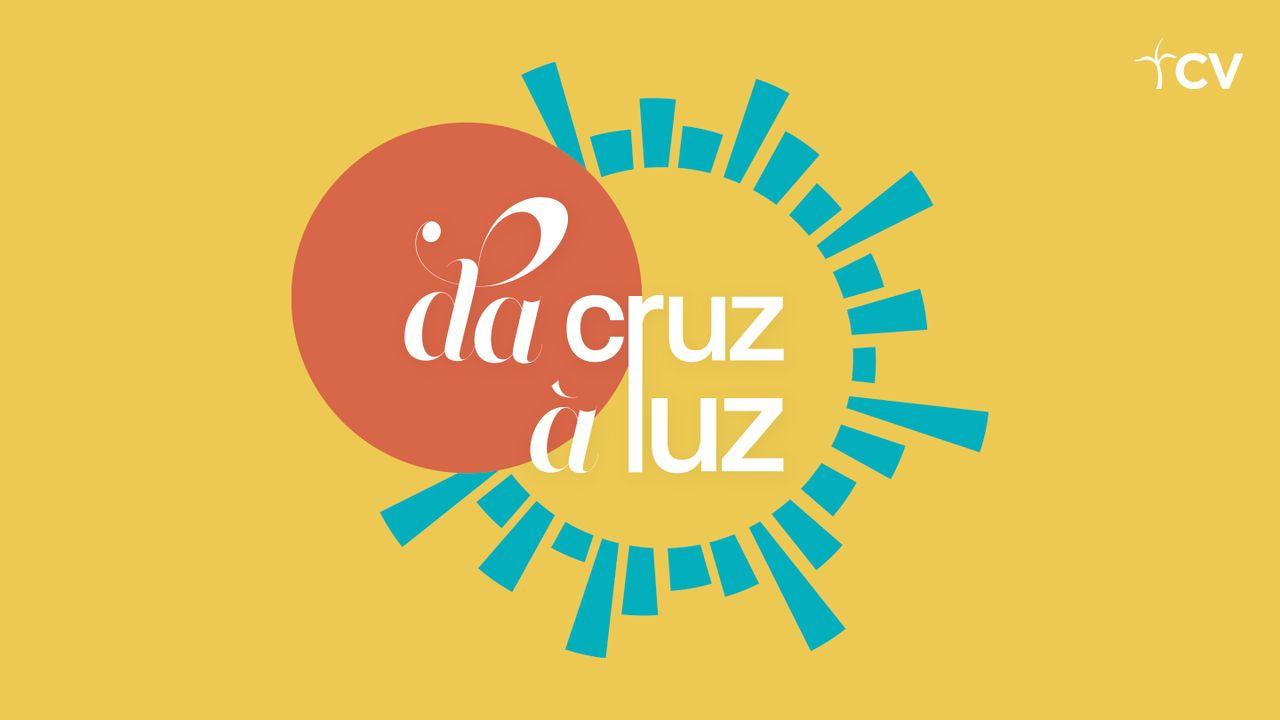 Da Cruz à Luz