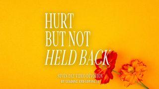 Hurt but Not Held Back Video Devotion Ezekiel 36:24-27 New International Version