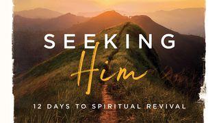 Seeking Him: 12 Days to Spiritual Revival OSEIAS 10:12 a BÍBLIA para todos Edição Católica