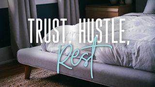 Trust, Hustle, And Rest Przysłów 16:9 UWSPÓŁCZEŚNIONA BIBLIA GDAŃSKA