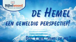 De hemel, een geweldig perspectief! Openbaring 7:10 Herziene Statenvertaling