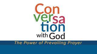 Conversation With God: The Power Of Prevailing Prayer ေဟၿဗဲဩဝါဒစာ 3:1 ျမန္​မာ့​စံ​မီ​သမၼာ​က်မ္