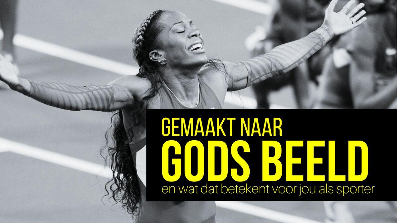 Gemaakt naar Gods beeld als sporter