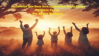 As Famílias Que Deus Está Levantando Neste Tempo GÊNESIS 2:18 Portuguese Bible Old Orthography