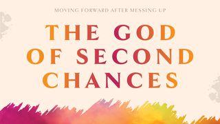 The God of Second Chances Yosua 2:8-9 Alkitab dalam Bahasa Indonesia Masa Kini