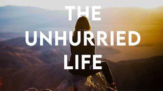 The Unhurried Life by Anthony Thompson 诗篇 31:21 新标点和合本, 神版