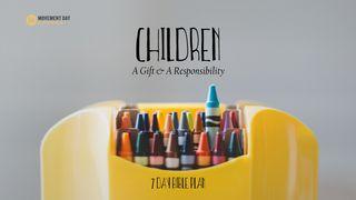 Children—A Gift And A Responsibility Deuteronomio 6:1-2 Biblia Reina Valera 1960