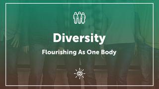 Diversity: Flourishing As One Body Revelation 7:9 New International Version